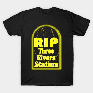 RIP Three River Stadium in Pittsburgh (Pirates and Steelers) T-Shirt